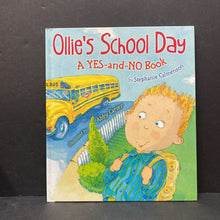 Load image into Gallery viewer, Ollie&#39;s School Day: A Yes and No Book (Stephanie Calmenson) (Elementary School) -hardcover
