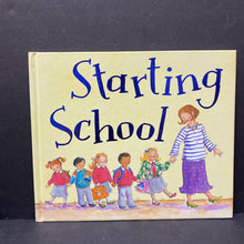 Load image into Gallery viewer, Starting School (Elementary School) (Franzeska Ewart) -hardcover

