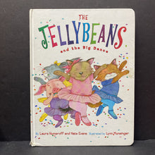 Load image into Gallery viewer, The Jellybeans and the Big Dance (Laura Numeroff &amp; Nate Evans) -board
