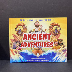 Ancient Adventures: 20 Epic Stories from the Bible (Jimmy Lynn) -hardcover religion
