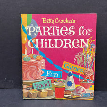 Load image into Gallery viewer, Betty Crocker&#39;s Parties for Children (Lois M. Freeman) (Vintage Collectible 1964) -hardcover activity
