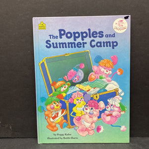 The Popples and Summer Camp (Peggy Kahn) (Vintage Collectible 1986) -hardcover character