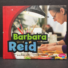 Load image into Gallery viewer, Barbara Reid (Notable Person) (Jennifer Sutoski) -hardcover educational
