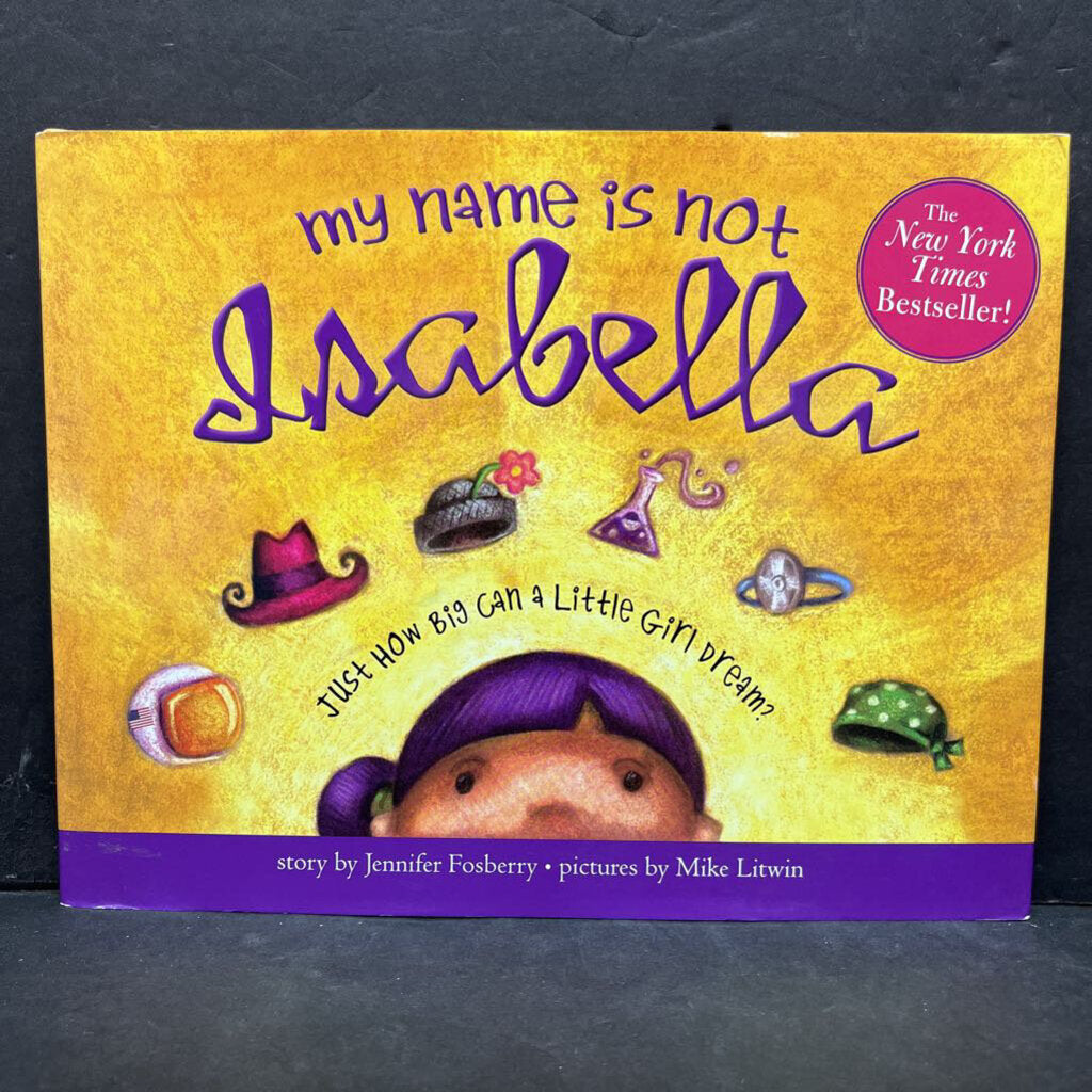 My Name Is Not Isabella (Jennifer Fosberry) -hardcover