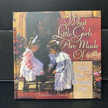 Load image into Gallery viewer, What Little Girls Are Made of (Sandra Kuck) -hardcover
