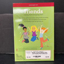Load image into Gallery viewer, Friends: Making Them and Keeping Them (American Girl) (Patti Kelley Criswell) -paperback
