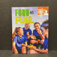 Load image into Gallery viewer, Food As Fuel (Sue Heavenrich) (The Human Machine) -paperback educational
