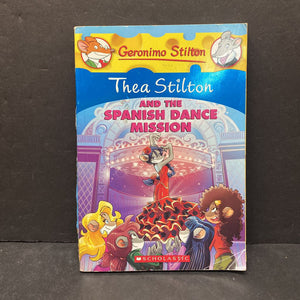 Thea Stilton and the Spanish Dance Mission (Geronimo Stilton) -paperback series