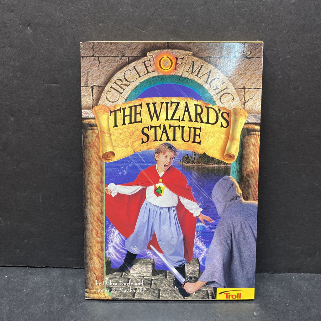 The Wizard's Statue (Circle of Magic) (Debra Doyle & James D. Macdonald) -paperback series