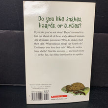 Load image into Gallery viewer, Why Do Snakes Hiss? And Other Questions About Snakes, Lizards, and Turtles (Joan Holub) -educational reader
