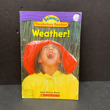 Load image into Gallery viewer, Weather! (Science Vocabulary Readers) (Justin McCory Martin) -educational reader
