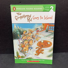 Load image into Gallery viewer, The Gingerbread Kid Goes To School (Penguin Young Readers Level 2) -reader
