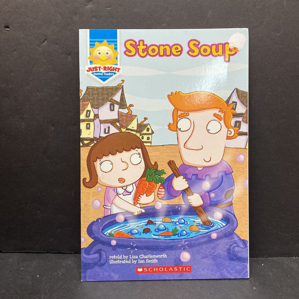 Stone Soup (Just Right Leveled Readers Level F) (Liza Charlesworth) -reader