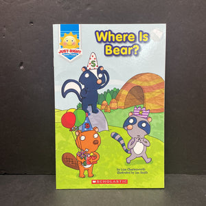 Where Is Bear? (Just Right Leveled Readers Level C) (Liza Charlesworth) -reader