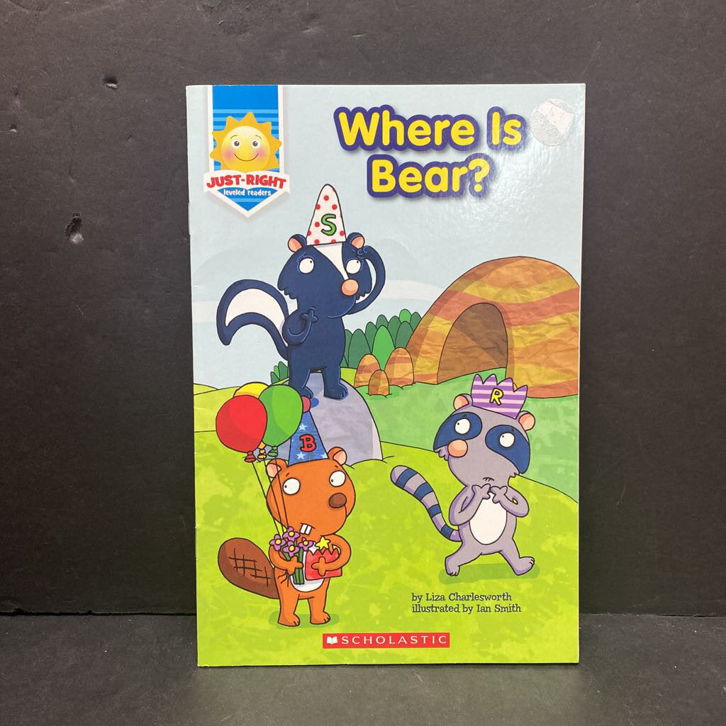 Where Is Bear? (Just Right Leveled Readers Level C) (Liza Charlesworth) -reader