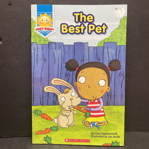 The Best Pet (Just Right Leveled Readers Level A) (Liza Charlesworth) -reader