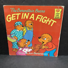 Load image into Gallery viewer, The Berenstain Bears Get in A Fight (Stan &amp; Jan Berenstain) -paperback character
