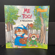 Load image into Gallery viewer, Me Too! (Mercer Mayer) (Little Critter) -paperback character
