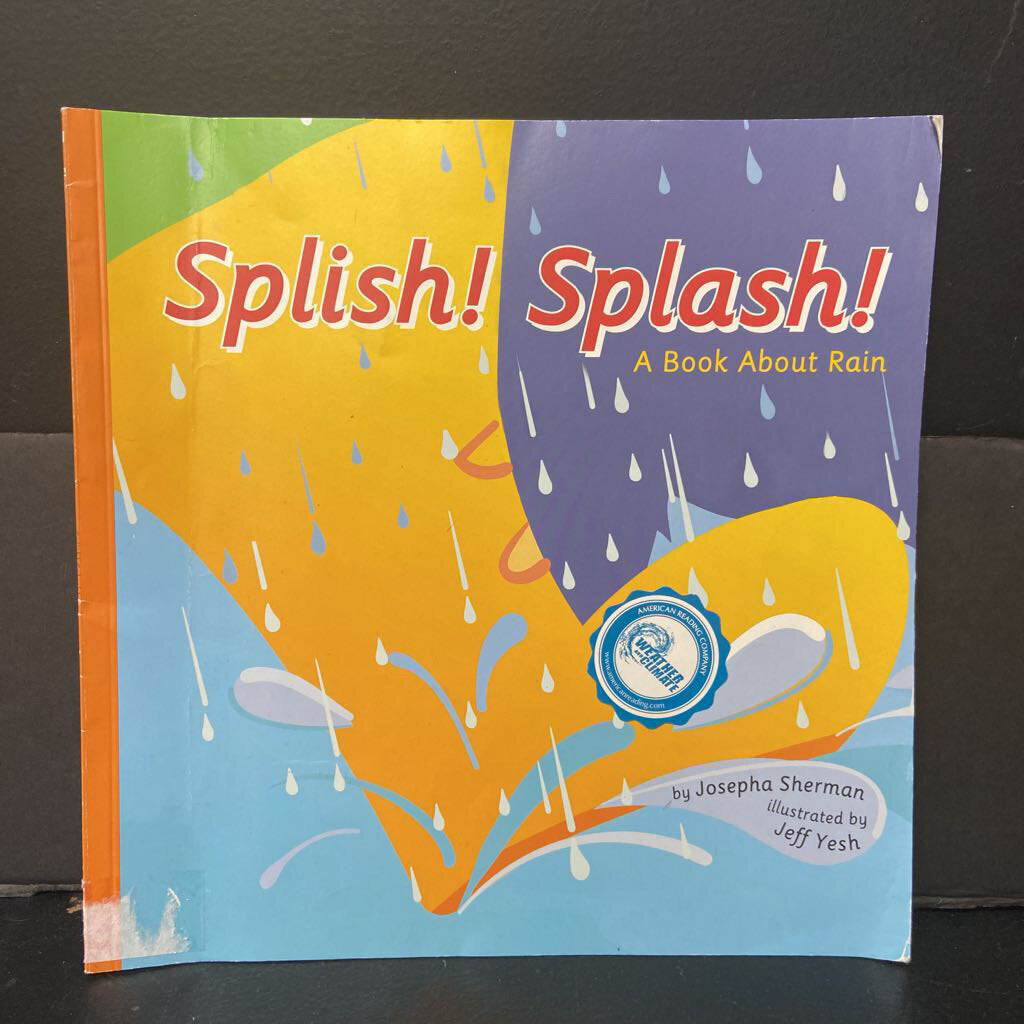 Splish! Splash!: A Book About Rain (Amazing Science: Weather) (Josepha Sherman) -paperback educational