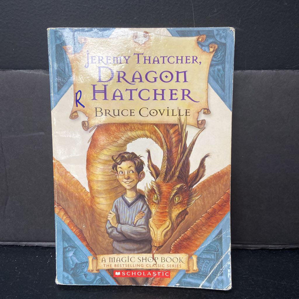 Jeremy Thatcher, Dragon Hatcher (Bruce Coville) (A Magic Shop Book) -paperback series