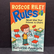 Load image into Gallery viewer, Never Glue Your Friends to Chairs (Roscoe Riley Rules) (Katherine Applegate) -paperback series
