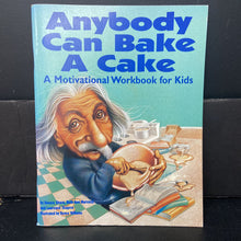 Load image into Gallery viewer, Anybody Can Bake A Cake (Notable Person) -paperback educational workbook
