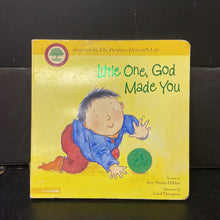Load image into Gallery viewer, Little One, God Made You (Amy Warren Hilliker) -board
