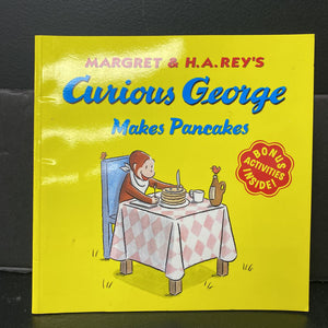 Curious George Makes Pancakes (Margret and H.A. Rey) -paperback character