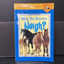 Load image into Gallery viewer, Why Do Horses Neigh? (Joan Holub) (Puffin Easy to Read Level 3) -educational reader
