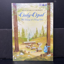 Load image into Gallery viewer, Only Opal: The Diary of a Young Girl (Barbara Cooney) (Notable Person - Opal Whiteley) -paperback educational
