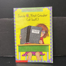 Load image into Gallery viewer, Junie B., First Grader (At Last!) (Barbara Park) -paperback series
