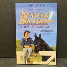 Load image into Gallery viewer, Kentucky Dreamer (The Golden Filly) (Lauraine Snelling) -paperback series
