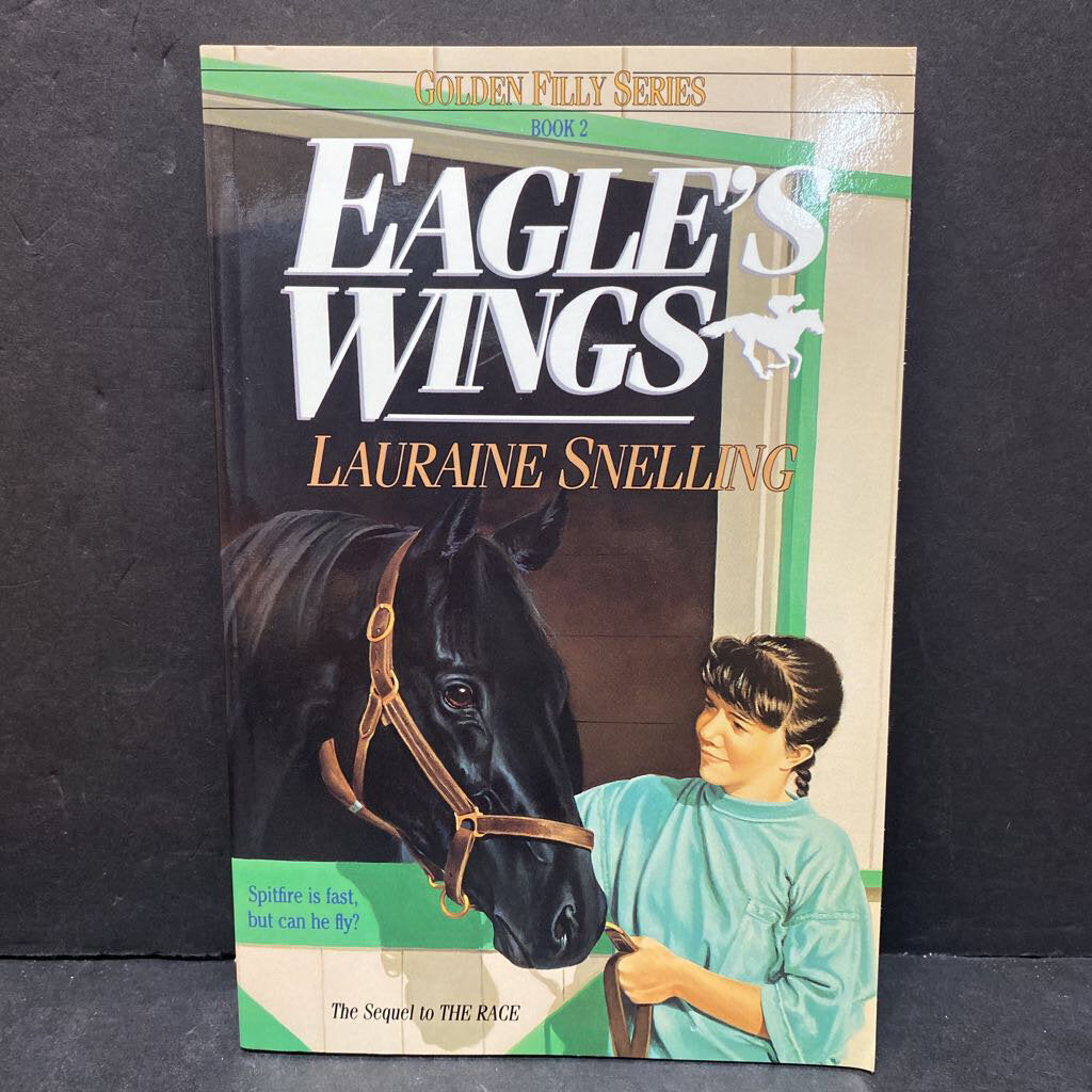 Eagle's Wings (The Golden Filly) (Lauraine Snelling) -paperback series