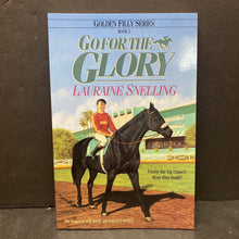 Load image into Gallery viewer, Go For the Glory (The Golden Filly) (Lauraine Snelling) -paperback series
