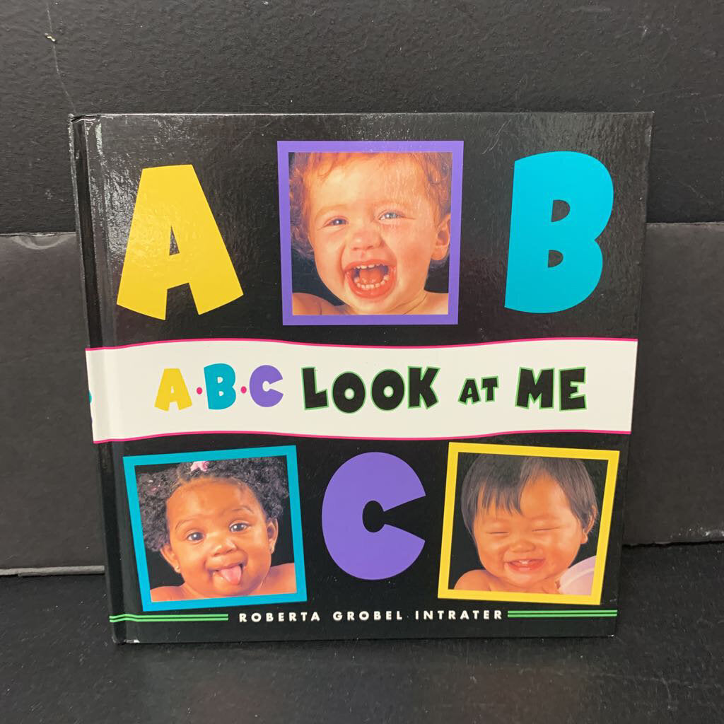 A-B-C Look At Me (Roberta Grobel Intrater) -hardcover