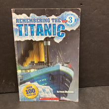 Load image into Gallery viewer, Remembering The Titanic (scholastic level 3)- educational reader
