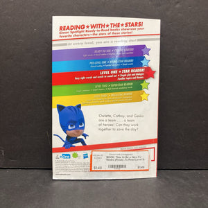 Time to Be a Hero PJ Masks (Ready To Read Level 1)-character reader