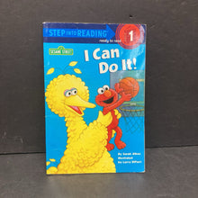 Load image into Gallery viewer, I can do it! Sesame Street (step into reading level 1)-character reader
