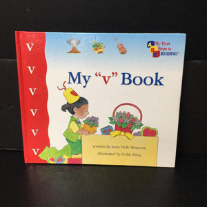 My "v" Book (Jane Belk Moncure) (My First Steps to Reading) -hardcover reader