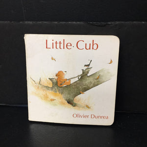 Little Cub (Olivier Dunrea) -board
