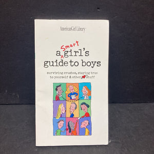 A Smart Girls Guide to Boys (Nancy Holyoke) (American Girl) -paperback