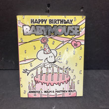 Load image into Gallery viewer, Happy Birthday, Babymouse (Jennifer L. Holm) -paperback series
