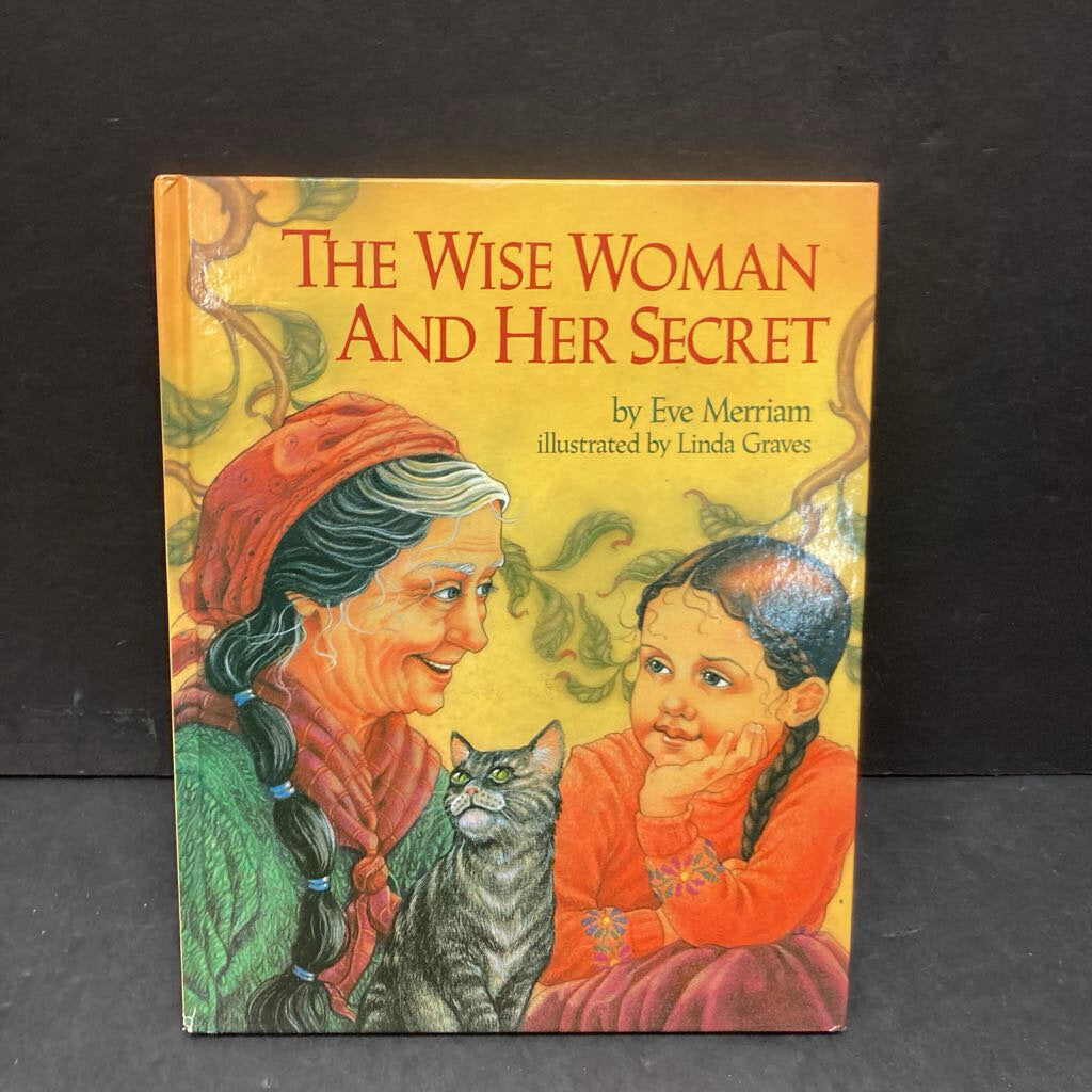 The Wise Woman & Her Secret (Eve Merriam) -hardcover