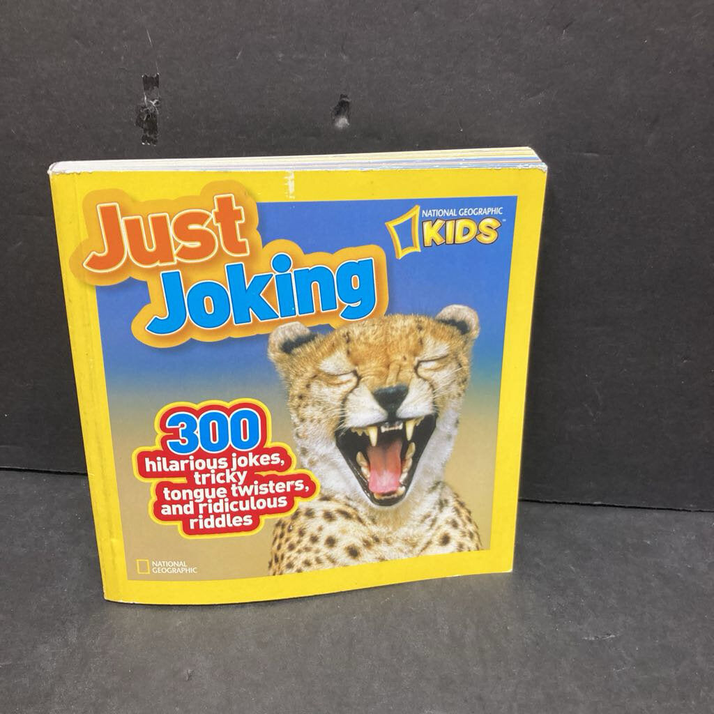 Just Joking: 300 Hilarious Jokes, Tricky Tongue Twisters, and Ridiculous Riddles (National Geographic Kids) -paperback humor