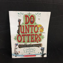 Load image into Gallery viewer, Do Unto Otters: A Book About Manners (Laurie Keller) -paperback
