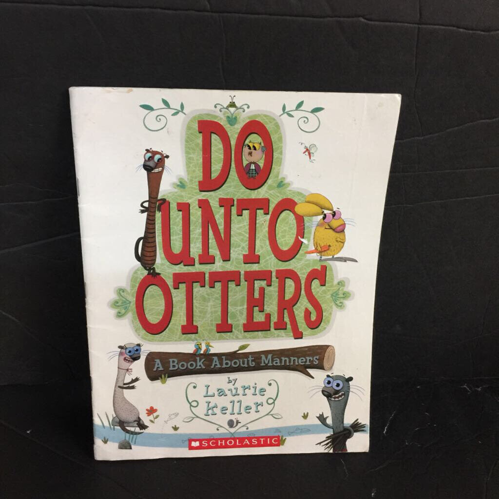 Do Unto Otters: A Book About Manners (Laurie Keller) -paperback