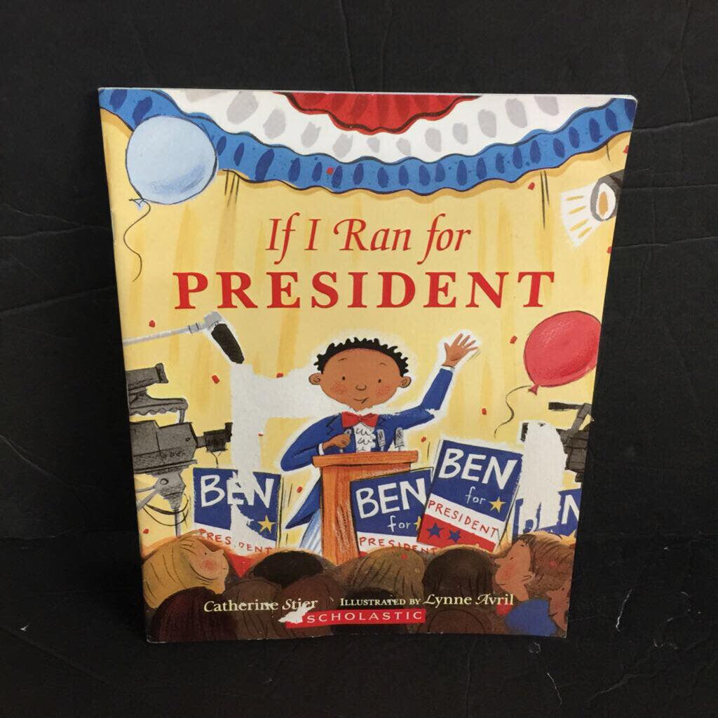 If I Ran For President (Catherine Stier) -paperback