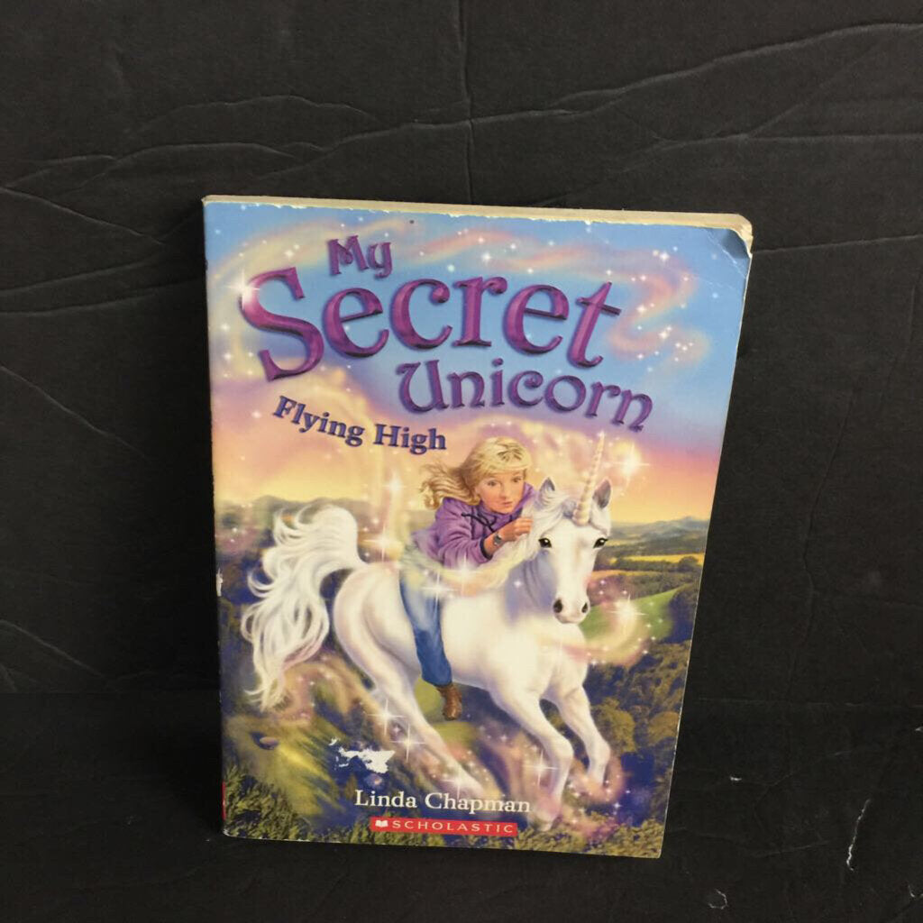 Flying High (My Secret Unicorn) (Linda Chapman) -paperback series