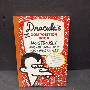 Dracula's De-Composition book: Monstrously Funny Jokes, Gags, Top 10 Lists, Comics, and More! (Holly Kowitt) -paperback humor