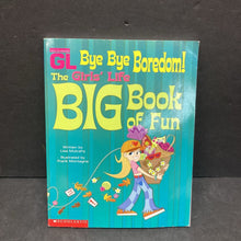Load image into Gallery viewer, Bye bye boredom!: The Girls&#39; Life Big Book of Fun (Lisa Mulcahy) -paperback activity
